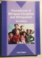 FOUNDATIONS OF BILINGUAL EDUCATION AND Colin Baker