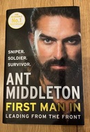 First Man In Leading from the Front Ant Middleton