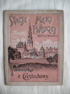 JASNA GÓRA CZĘSTOCHOWA STACJE MĘKI PAŃSKIEJ przedw. ALBUM Z WIDOKAMI 1913