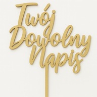 ZŁOTY TOPPER NA TORT PERSONALIZOWANY TWÓJ NAPIS urodziny