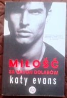MIŁOŚĆ ZA MILION DOLARÓW - KATY EVANS