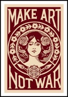 A2 PLAKAT MAKE ART NOT WAR, TWÓRZ SZTUKĘ NIE WOJNĘ, MANIFEST ANTYWOJENNY