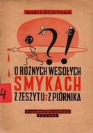 O różnych wesołych smykach z zeszytu i z piórnika