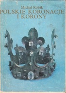 Polskie koronacje i korony M.Rożek