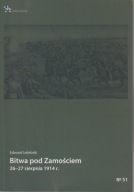 Bitwa pod Zamościem 26-27 sierpnia 1914 r. ; jak nowa