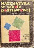 Matematyka w szkole podstawowej - Norbert Dróbka, Karol Szymański