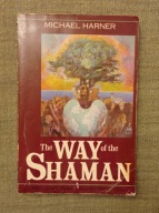 Way of the Shaman Michael Harner / Droga Szamana