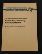 Perspektywy i tendencje edukacji dorosłych Ewa Przybylska