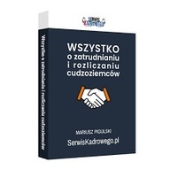 Wszystko o zatrudnianiu i rozliczaniu cudzoziemców jak nowa