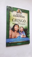 GRINGO WSROD DZIKICH PLEMION cz. 2 LOWCA TAJEMNIC - Cejrowski