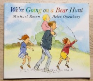 We're Going on a Bear Hunt Michael Rosen Helen Oxenbury