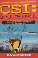 CSI : Miami Zmarnowane święta Atak serca Donn Cortez