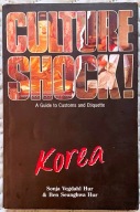 Culture Shock! Korea (A Survival Guide to Customs & Etiquette)