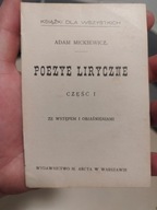 Adam Mickiewicz Poezye Liryczne Część I Ze wstępem i objaśnieniami 1912