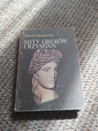 Mity Greków i Rzymian Markowska Wanda