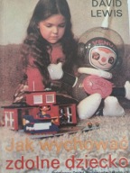David Lewis Jak wychować zdolne dziecko