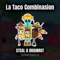 La Taco Combinasion | Steal a Brainrot | Roblox