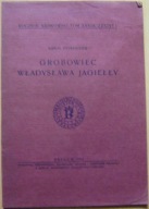 ESTREICHER -GROBOWIEC WŁADYSŁAWA JAGIEŁŁY -monografia -wyd.1953 rok