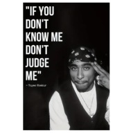 Plakat „If You Don’t Know Me Don’t Judge Me” – Czarno-Biała Muzyka