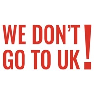 Naklejka WE DON'T GO TO UK! Nie jadę do UK na TIRa Ciągnik, naczepę GravArt