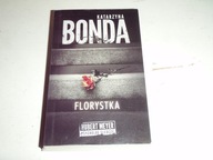 FLORYSTKA, Katarzyna Bonda - ciekawy kryminał