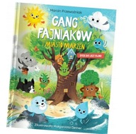 KSIĄŻKA Gang Fajniaków i Miasto Marzeń Marcin Przewoźniak