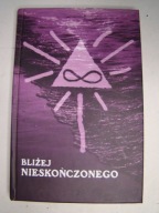 Bliżej Nieskończonego Antoni Klupczyński