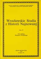 Wrocławskie Studia z Historii Najnowszej, t. 4 ; jak nowa