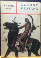 MAY, Karol - CZARNY MUSTANG (il. Stanisław ROZWADOWSKI) [WP Poznań 1989]