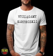 KOSZULKA MĘSKA WYCIĄGAMY KARTECZKI BIAŁA ŚMIESZNA M