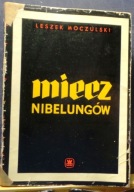 Miecz NIBELUNGÓW (Zarys historii armii pruskiej i niemieckiej 1618-1967)
