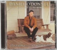 Daniel O'Donnell Welcome To My World EX CD Irl