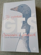 J.KARCZEWSKI Jej wysokość GĘŚ opowieści o ptakach BDB-