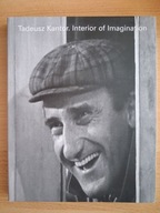 TADEUSZ KANTOR - INTERIOR OF IMAGINATION / katalog wystawy