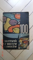100 surówek z warzyw i owoców - Balukiewicz Talaga