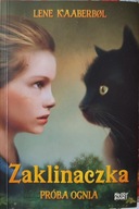 Zaklinaczka Próba ognia Lene Kaaberbol
