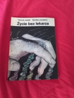Życie bez lekarza H. Jasiak i inni