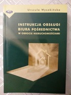 Wysokińska-Instrukcja obsługi biura pośrednictwa w obrocie nieruchomościami