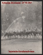 431N ŻOŁNIERZE KAWALERIA BAWARIA KOŁOMYJA GALICJA 1917 CESARSTWO NIEMCY