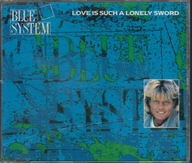 Maxi CD Blue System - Love Is Such A Lonely Sword (1990) (Hansa)