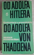 Od Adolfa Hitlera Do Adolfa Von Thaddena