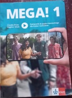 Mega! 1 Podręcznik do języka niemieckiego dla liceów i techników Klett