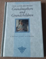 The Love Between Grandmothers and Grandchildren