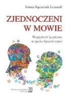 Zjednoczeni w mowie Joanna Rączaszek-Leonardi