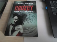 Drozdy Dotyk przeznaczenia Chuck Wendig