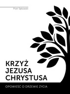 Krzyż Jezusa Chrystusa. Piotr Sękowski