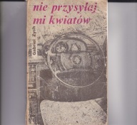 Nie przysyłaj mi kwiatów G. Zych