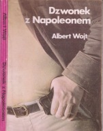 Dzwonek z Napoleonem. Albert Wojt