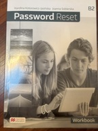 Password Reset B2 Workbook Joanna Sobierska, Karolina Kotorowicz-Jasińska