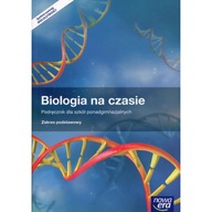 Biologia na czasie. Zakres podstawowy - Podręcznik dla szkół ponadgimn.